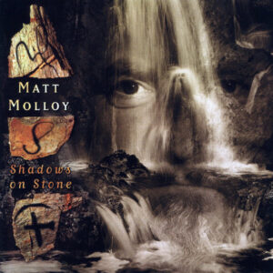 1996 - Shadows on Stone - Matt Molloy