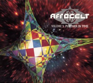 2001 - Volume Three - Further in Time - Afro Celt Sound System