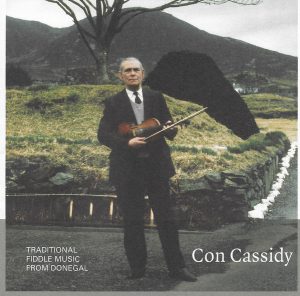 2007 - Traditional Fiddle Music from Donegal - Con Cassidy